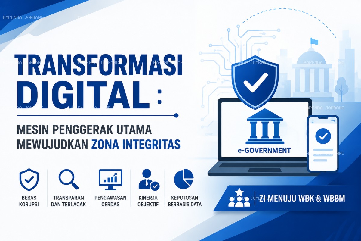Transformasi Digital : Mesin Penggerak Utama Mewujudkan Zona Integritas