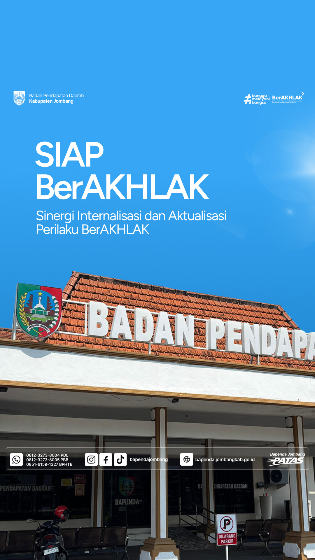 BerAKHLAK dalam Perilaku, Nyata dalam Kinerja.